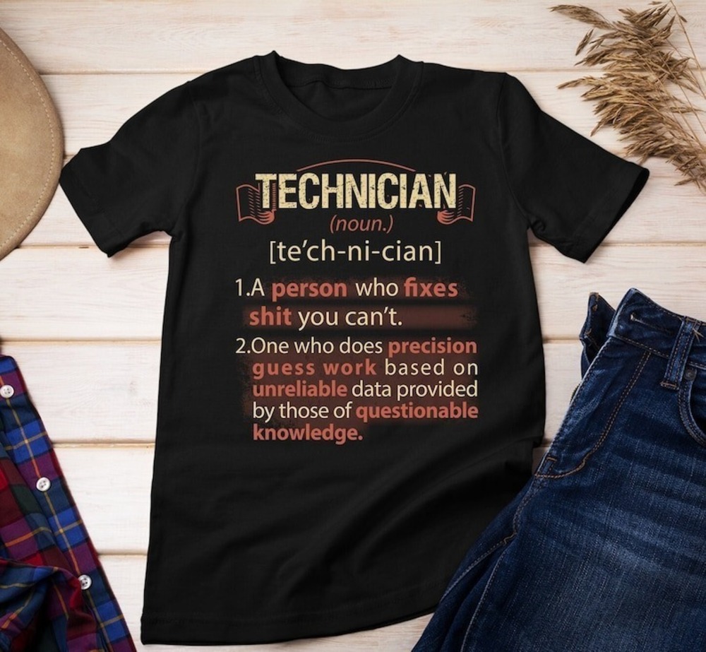 Proud Technician T-Shirt Technician Gift Technician Life